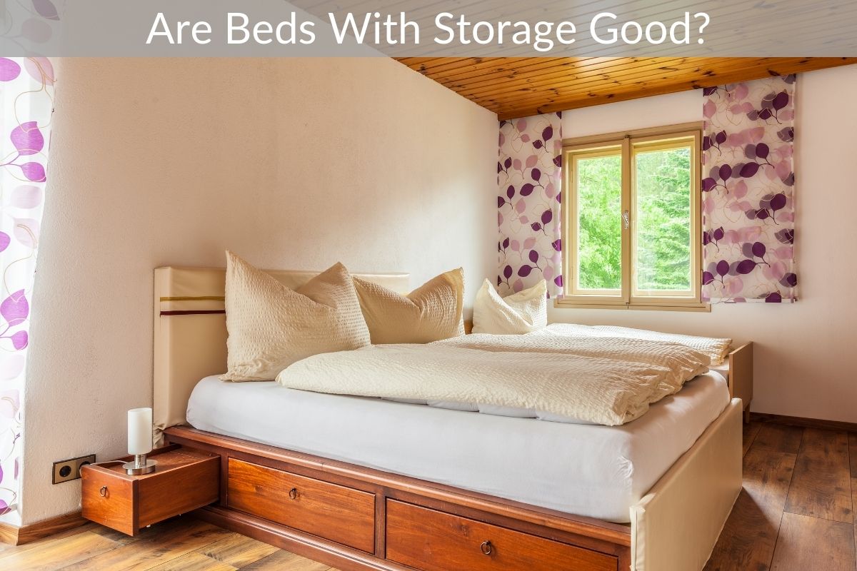 Are Beds With Storage Good?