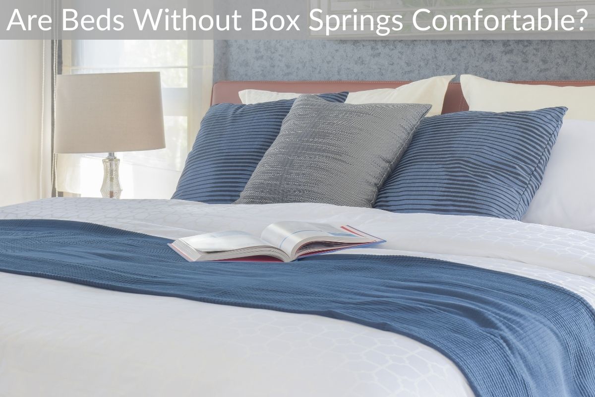 Are Beds Without Box Springs Comfortable?