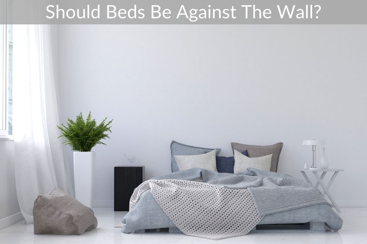 Should Beds Be Against The Wall?