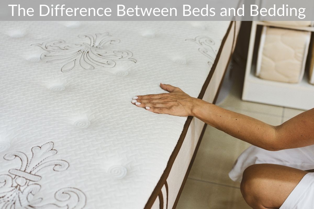 The Difference Between Beds and Bedding