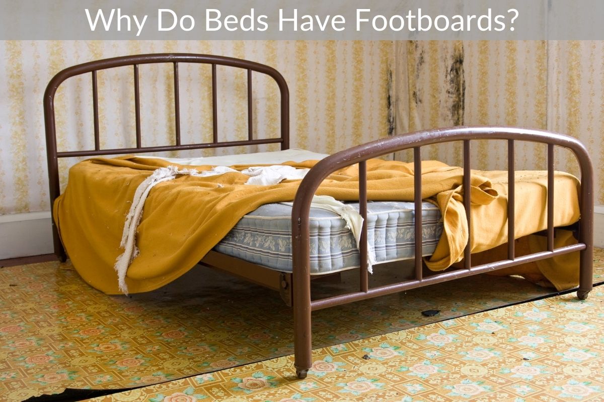 Why Do Beds Have Footboards?
